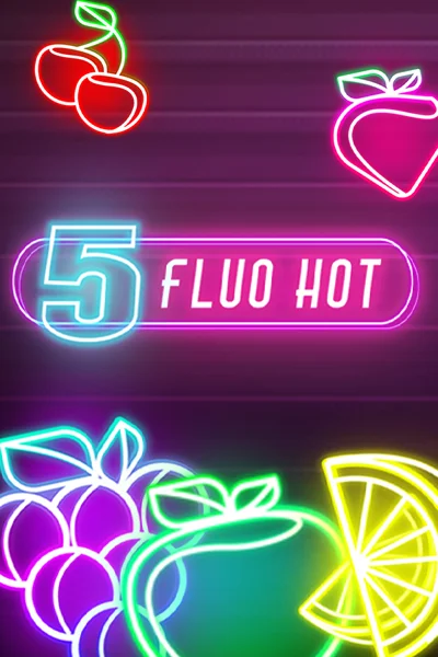 Fluo Hot 5 | Fazi
